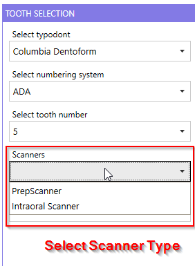 Tooth Selection: Scanners dropdown with options 'PrepScanner' and 'Intraoral Scanner'.